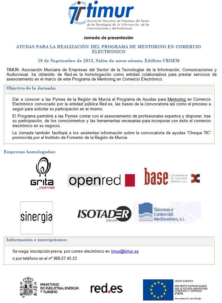 JORNADA DE PRESENTACIÓN DEL PROGRAMA DE AYUDAS DE MENTORING EN COMERCIO ELECTRÓNICO. Jueves 19 de Septiembre 9.30 h-11.30 h